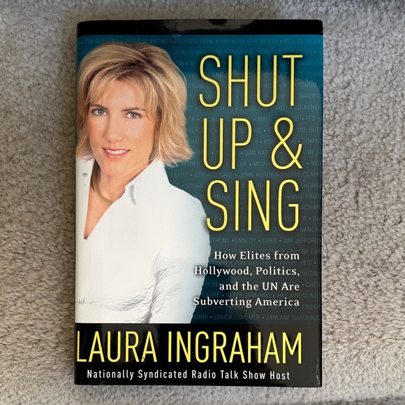 Regnery Publishing Other - Shut Up & Sing by Laura Ingraham